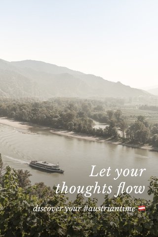 Let your thoughts flow discover your #austriantime 🇦🇹