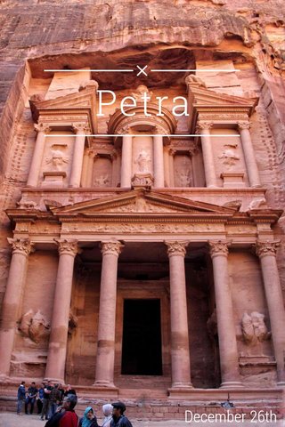 Petra December 26th