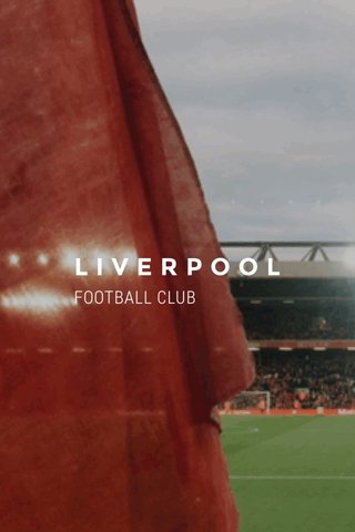 LIVERPOOL FOOTBALL CLUB