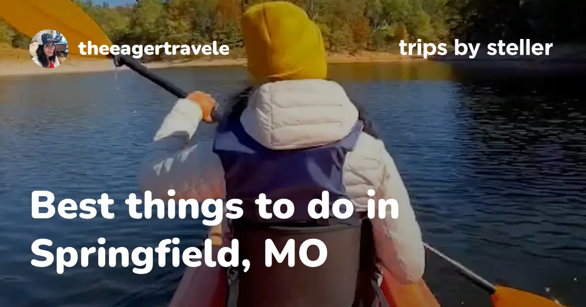 Best things to do in Springfield, MO - Steller