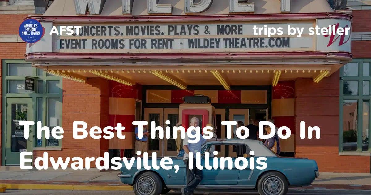 The Best Things To Do In Edwardsville, Illinois - Steller